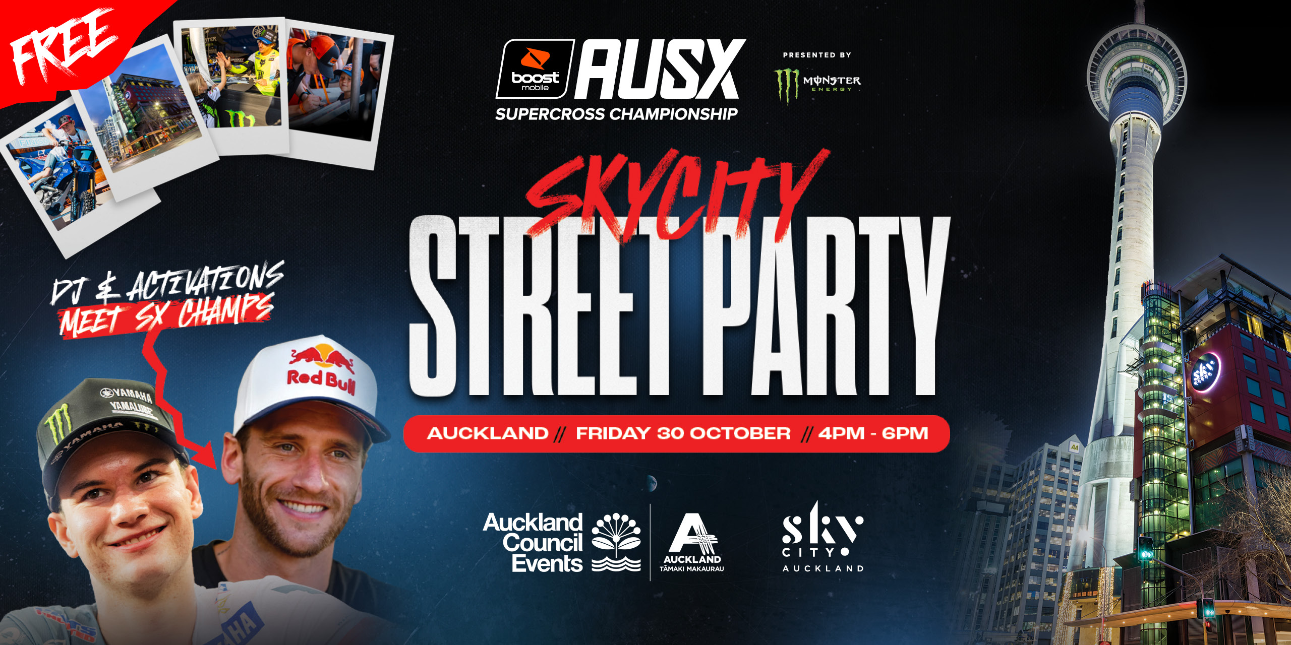 Boost Mobile AUSX Supercross Championship SkyCity Street Party — free, Auckland, Friday 30 October, 4pm to 6pm. DJ and activations, meet the Supercross champions.